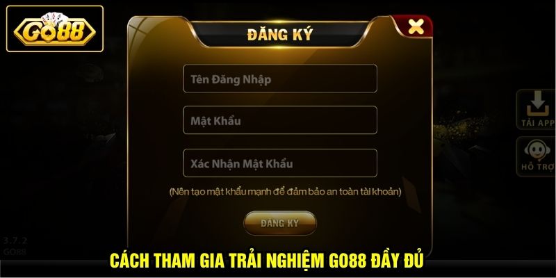 Cách tham gia trải nghiệm GO88 đầy đủ